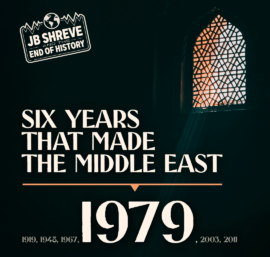 1979 – Six Years That Made the Middle East