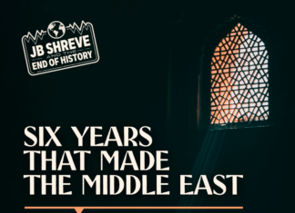 Six Years That Made the Modern Middle East history of the Middle East