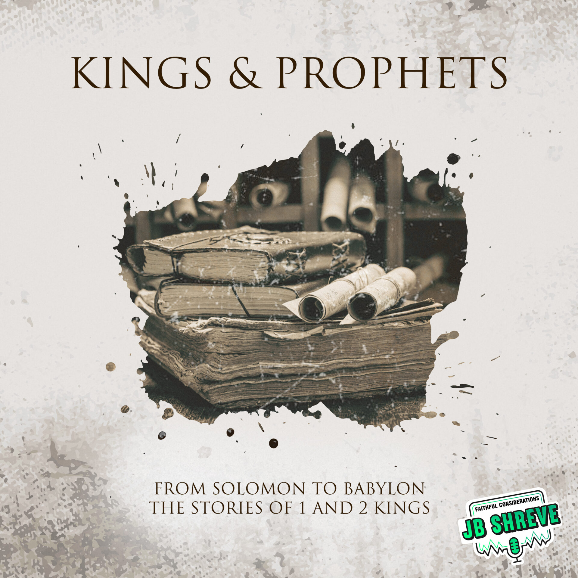 Episode 1: Devotionals for Kings and Prophets Series - JB Shreve & the ...