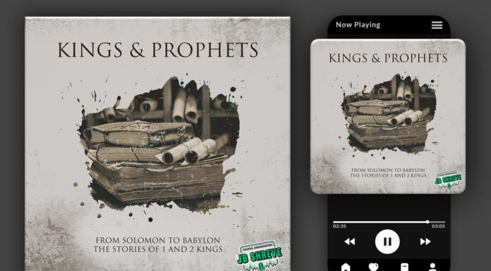Kings and Prophets – A Podcast Series Through 1 and 2 Kings