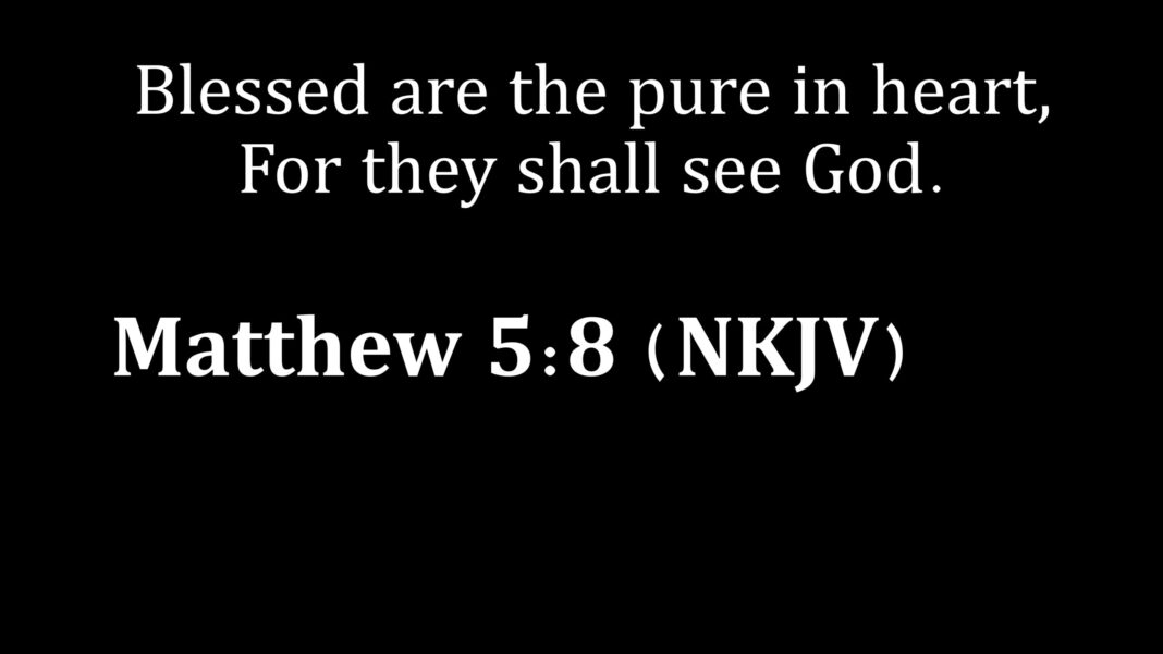 blessed are the pure in heart