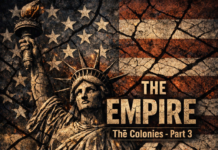 The Empire: A 250 Year American Story – The Colonies (Part 3)