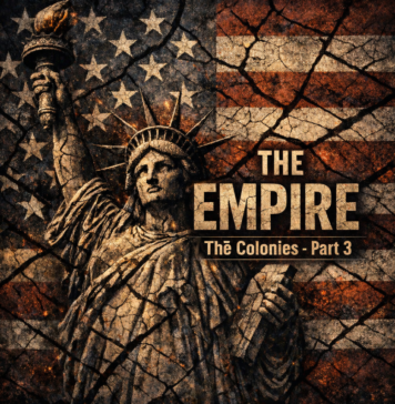 The Empire: A 250 Year American Story – The Colonies (Part 3)