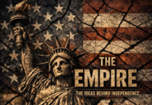 The Empire: A 250 Year American Story – The Ideas that Gave Rise to Independence
