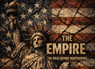 The Empire: A 250 Year American Story – The Ideas that Gave Rise to Independence